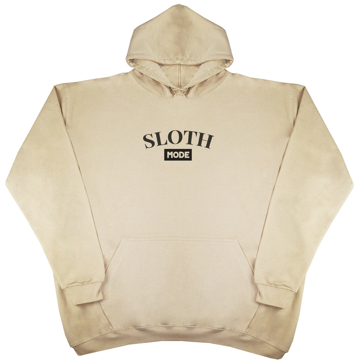 Sloth Mode - Huge Oversized Comfy Original Hoody
